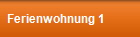 Ferienwohnung 1